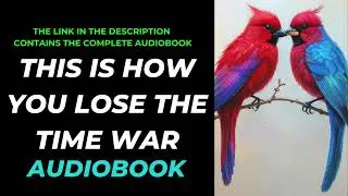 This Is How You Lose the Time War / Amal El-Mohtar, Max Gladstone / AUDIOBOOK