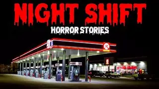 2 True Horror Night Shift Stories | 