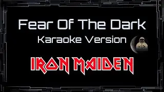 Iron Maiden &bull; Fear Of The Dark (CC Karaoke / Instrumental) [UVR]