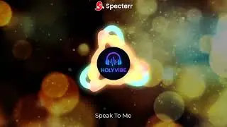 Speak to Me