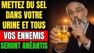 Mets du SEL dans ton URINE pour D&Eacute;TRUIRE tous tes ENNEMIS sans les AFFRONTER | Sagesse Juive