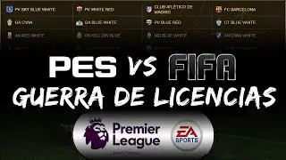 GUERRA DE LICENCIAS - PES VS FIFA