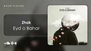 Zhak - Eyd o Bahar ( ژک - عید و بهار )
