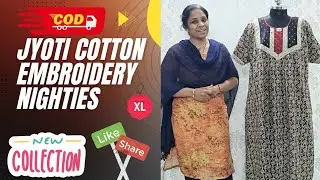 Jyoti Cotton Embroidery Nighties || XL Size || WhatsApp @ 9063064553