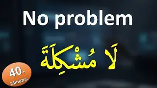 Learn Arabic For Beginners While Sleeping  Relaxing Audio Lesson