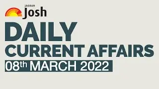 Current Affairs 2022  March 8, 2022  Current Affairs In Hindi