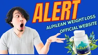 ALPILEAN WEIGHT LOSS: 6 Key Ingredients Revealed (Official Website Alert)