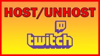 How to Host and Unhost someone on Twitch - Tutorial (2018)