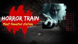 &ldquo;The Forgotten Midnight Train 🚂 | Haunted Horror Story&rdquo;