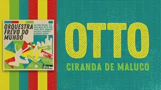 Ciranda de Maluco - Otto