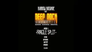 Deep Rock Galactic - Hazard 5 - Play-through - Fragile Split