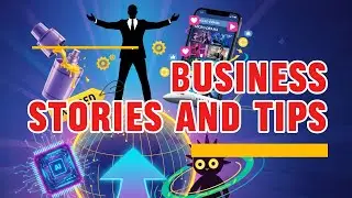 Inspiring Business Stories, Hidden Strategies & Global Opportunities