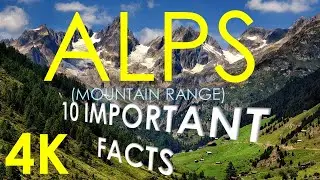 ALPS in 4K Just In 2 Mins | 10 Facts