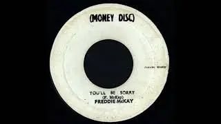 Freddie Mckay  - You'll Be Sorry {1971}
