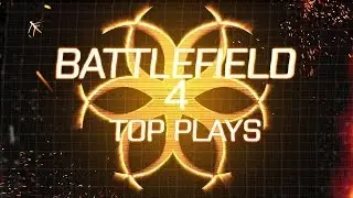 Hazard Cinema Top 5 Battlefield 4 Plays :: Episode 9