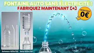 🚀 Fabriquez MAINTENANT une Fontaine &agrave; Eau AUTOMATIQUE sans &Eacute;lectricit&eacute; ! Non-Stop - Projet Science