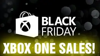 Black Friday Deals and Savings on XBox One! Go Check them Out!
