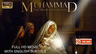 Muhammad: The Messenger of God. No ads. Full movie HD