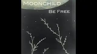 MOONCHILD &ndash; 07 Out Of My Mind