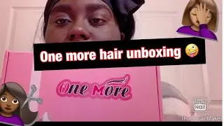 One More Hair Unboxing | Review