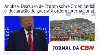 Análise: Discurso de Trump sobre Groenlândia é 'declaração de guerra' à ordem internacional