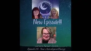 Your Astrological Energy with Carmen Turner-Schott | Daughters of the Moon Podcast