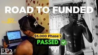 Road To A Funded Trader EP2 | 5%ers Phase 1 account passed
