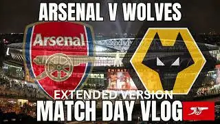 ARSENAL V WOLVES | MATCH DAY VLOG | EXTENDED VERSION #swywtv #arsenal #arswol #emirates 