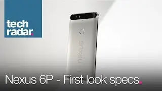 Google Nexus 6P - First look specs
