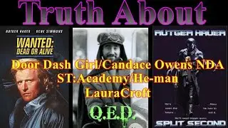 Truth About Door Dash girl/Candance Owens NDA/Q.E.D./Wanted Dead or Alive/Split Second