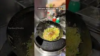 Chilli Garlic Noodles in just 165/-🥵😱 #food #foodie #noodles #foodforfoodies #desichinese #noodles