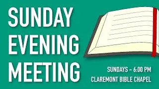 Sunday Evening Meeting (1/11/2026): Justin Prater