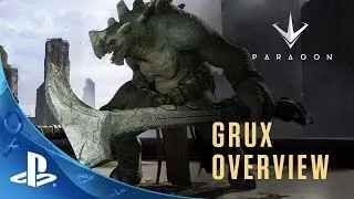 Paragon - Hero Overview: Grux | PS4