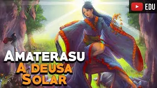 Amaterasu: A Deusa do Sol da Mitologia Japonesa (Xintoísmo) - Foca na História
