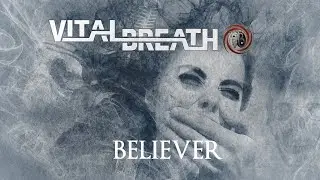 Vital Breath - Believer