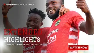 EXTENDED HIGHLIGHTS: Asante Kotoko v Basake HolyStars[3-0]—Samba, Albert, Kwame-Ghana Premier League