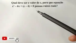 Qual deve ser o valor de c, para que equação a do 2º grau x² – 6x + (c – 4) = 0 possua raízes reais?