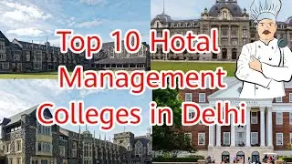 Top 10 Hotel Management Colleges In Delhi | list of Hotel Management Colleges in delhi