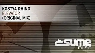 Kostya Rhino - Elevator (Original Mix)