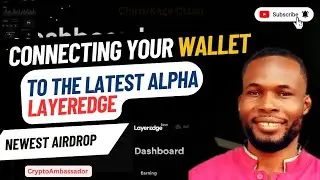How To Successfully Connect Your #Wallet To #LayerEdge Dashboard To Start #Mining