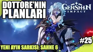 DOTTORE'NİN PLANLARI - Sabah Sisinde Eriyen Ay Işığı | Genshin Impact 6.2 Türkçe Oynanış