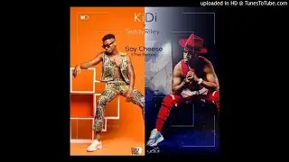 KiDi x Teddy Riley - Say Cheese (Remix)