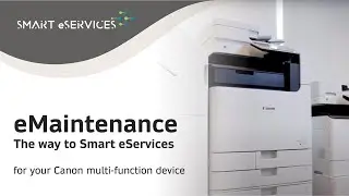 Canon eMaintenance: The way to Smart eServices