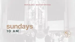 SUNDAYS at MAPS Global ||| January 18, 2026