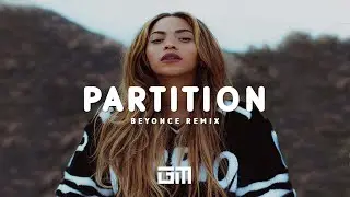 Beyonce - Partition (Remix) prod. Giana Major