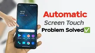 Automatic Screen Touch Problem Solution✅ | Ghost Touch Problem