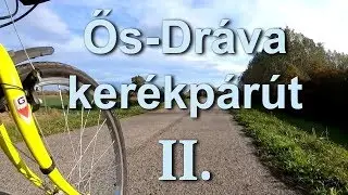 Ős-Dráva kerékpárút -Három folyó túraútvonal -Dráva töltésen bringával 2