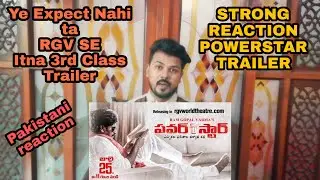 Powerstar Trailer Reaction | RGV | RGV's #Powerstar | Powerstar Official Trailer Pakistani Reaction