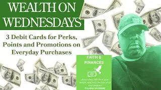 3 Debit Cards for Perks, Points and Promotions on Everyday Purchases