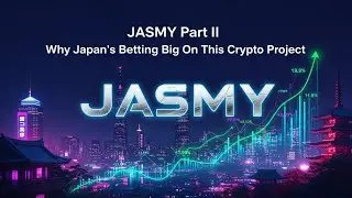 JASMY Part II Why Japan's Betting Big On This Crypto Project